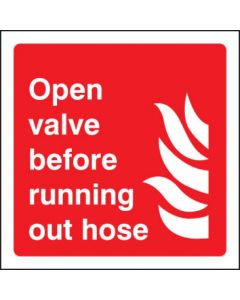 Open Valve Before Running Out Hose Sign | 150mm x 150mm | Self Adhesive Vinyl