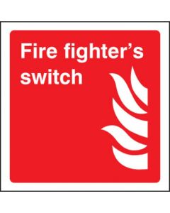 Fire Fighter's Switch Sign | 150mm x 150mm | Rigid Plastic