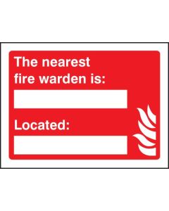 The Nearest Fire Warden Is Sign | 200mm x 150mm | Rigid Plastic