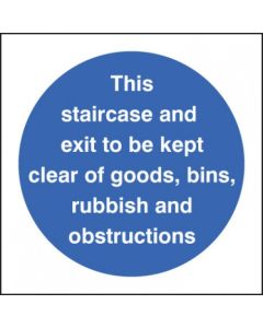 Staircase & Exit to be Kept Clear of Goods, Bins, Rubbish & Obstructions Signs