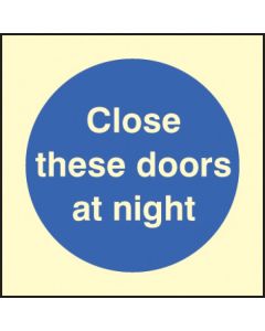 Close These Doors at Night Sign | 80mm x 80mm | Photoluminescent Rigid