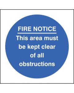 Fire Notice This Area Must Be Kept Clear of Obstructions Signs