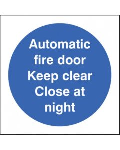 Automatic Fire Door Keep Clear Close at Night Sign