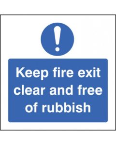 Keep Fire Exit Clear and Free of Rubbish Sign