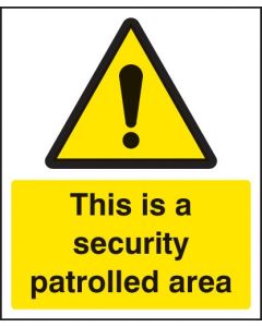 This is a Security Patrolled Area Sign