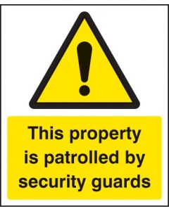 This Property is Patrolled by Security Guards Sign