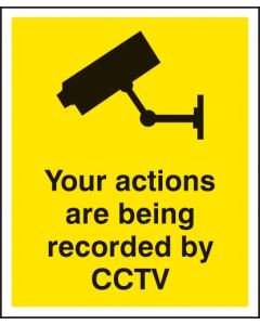 Your Actions Are Being Recorded By CCTV Signs