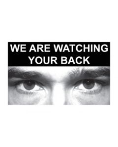 Security Eyes Photo Signs - We Are Watching Your Back | 150mm x 100mm | Rigid Plastic