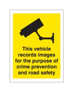  This Vehicle Records Images for Purpose of Crime Prevention and Road Safety Signs | 150mm x 200mm | Self Adhesive Vinyl