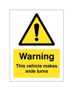 Warning This Vehicle Makes Wide Turns Safety Signs | 150mm x 200mm | Self Adhesive Vinyl