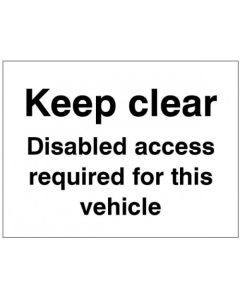 Keep Clear - Disabled Access Required for This Vehicle | 200mm x 150mm | Self Adhesive Vinyl Sticker