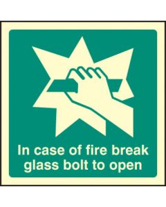 In Event of Fire Break Glass Bolt to Open Sign | 100mm x 100mm | Photoluminescent Rigid