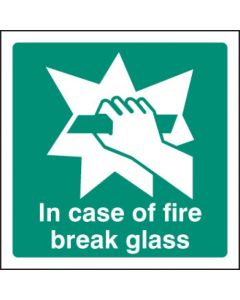 In Case of Fire Break Glass Sign | 100mm x 100mm | Rigid Plastic