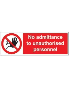 No Admittance to Unauthorised Personnel Safety Sign | 600mm x 200mm | Polycarbonate