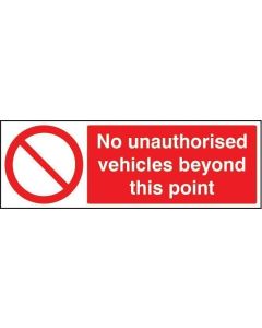 No Unauthorised Vehicles Beyond This Point Signs