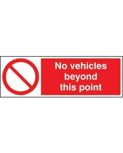 No Vehicles Beyond This Point Sign | 600mm x 200mm | Rigid Plastic