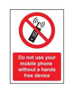 Do Not Use Mobile Phone Without Hands-Free Device Safety Signs | 75mm x 100mm | Self Adhesive Vinyl