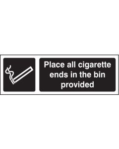 Place All Cigarette Ends In Bins Provided Signs