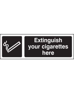 Extinguish Your Cigarettes Here Signs