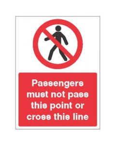 Passengers Must Not Pass This Point or Cross This Line Safety Signs