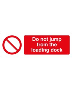 Do Not Jump from the Loading Dock Safety Signs