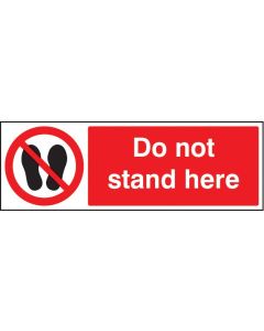 Do Not Stand Here Signs