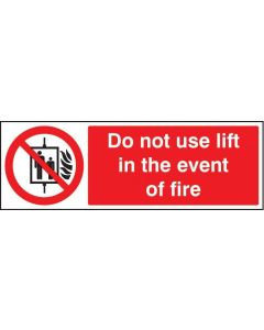 Do Not Use Lift in the Event of Fire Signs | 300mm x 100mm | Rigid Plastic