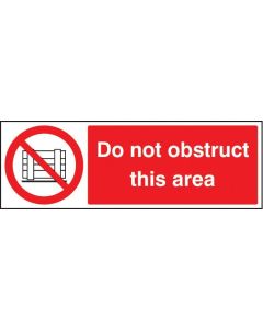 Do Not Obstruct This Area Safety Signs