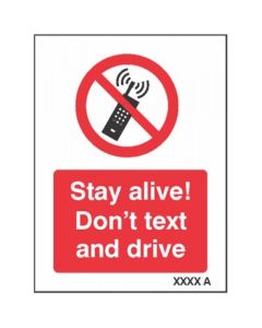 Stay Alive Don’t Text And Drive Safety Signs | 75mm x 100mm | Self Adhesive Vinyl