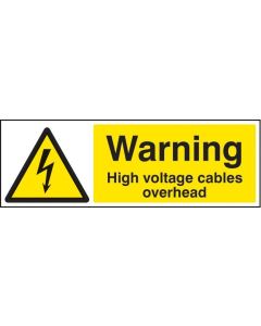 Warning High Voltage Cables Overhead Sign | 300mm x 100mm | Self Adhesive Vinyl