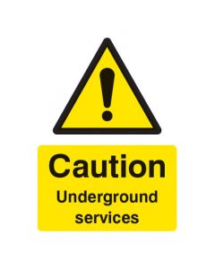 Caution Underground Services Sign | 150mm x 200mm | Rigid Plastic