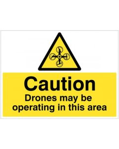 Caution Drones May Be Operating In This Area Signs | 400mm x 300mm | Rigid Plastic