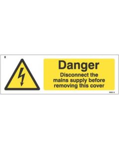 Danger Disconnect Mains Supply Before Removing Cover Safety Signs | 300mm x 100mm | Self Adhesive Vinyl