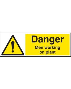 Danger Men Working on Plant Signs | 600mm x 200mm | Rigid Plastic