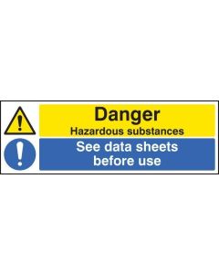 Danger Hazardous Substances - See Data Sheets Before Use Signs