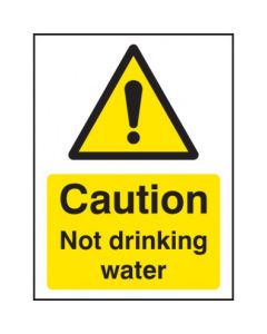 Caution Not Drinking Water Sign | 75mm x 100mm | Rigid Plastic