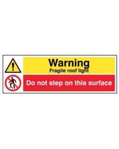 Warning Fragile Roof Light - Do Not Step On This Surface Sign | 300mm x 100mm | Self Adhesive Vinyl