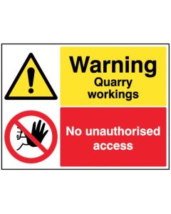 Warning Quarry Workings - No Unauthorised Access Signs | 600mm x 450mm | Rigid Plastic