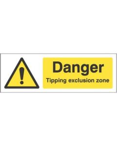 Danger Tipping Exclusion Zone Signs | 300mm x 100mm | Rigid Plastic