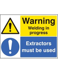 Warning Welding In Progress - Extractors Must Be Used Signs | 400mm x 300mm | Rigid Plastic