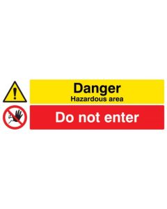 Danger Hazardous Area - Do Not Enter Signs | 300mm x 100mm | Rigid Plastic