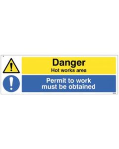 Danger Hot Works Area - Permit to Work Must Be Obtained Signs | 300mm x 100mm | Rigid Plastic