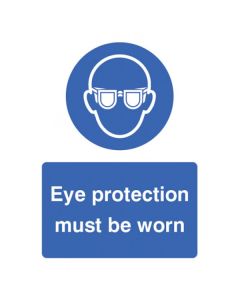 Eye Protection Must Be Worn Sign | 150mm x 200mm | Rigid Plastic