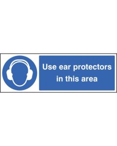 Use Ear Protectors In This Area Signs | 300mm x 100mm | Rigid Plastic