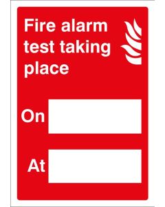 Fire Alarm Test Taking Place Adapt-a-Sign | 215mm x 310mm | 3mm PVC