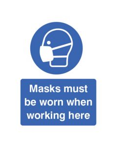 Masks Must Be Worn When Working Here Signs | 150mm x 200mm | Rigid Plastic