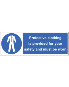 Protective Clothing Provided for Your Safety Must Be Worn Sign | 600mm x 200mm | Rigid Plastic