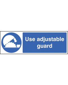 Use Adjustable Guards Safety Signs