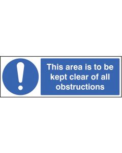 This Area is to be Kept Clear of all Obstructions Safety Signs