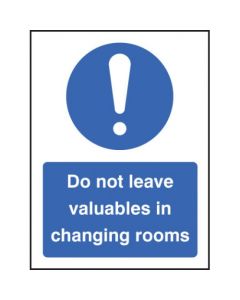 Do Not Leave Valuables in Changing Rooms Signs | 150mm x 200mm | Rigid Plastic